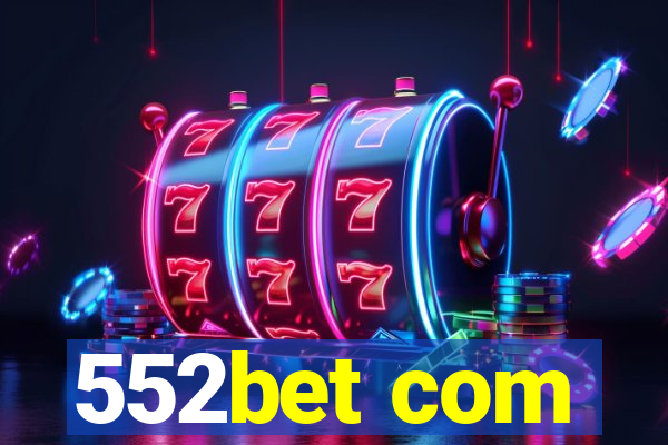 552bet com